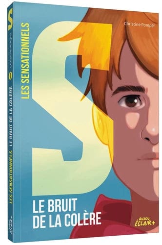 Les sensationnels T01 - Le bruit de la colère