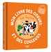 Mon livre des odeurs et des couleurs - La ferme