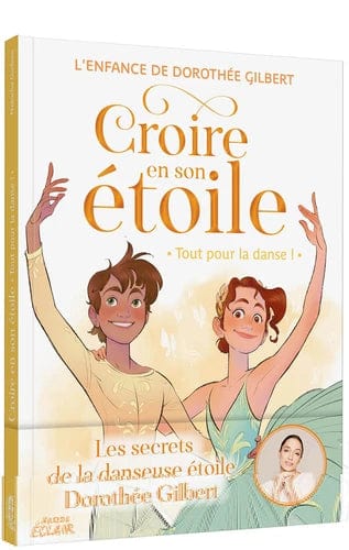 Croire en son étoile T03 - Tout pour la danse !