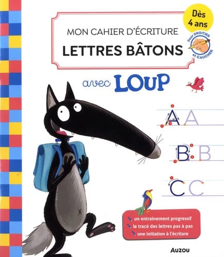 Mon cahier d'écriture Lettres bâtons avec Loup