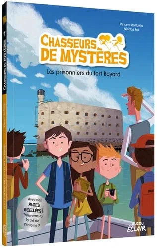 Chasseurs de mystères T07 - Les prisonniers du fort Boyard
