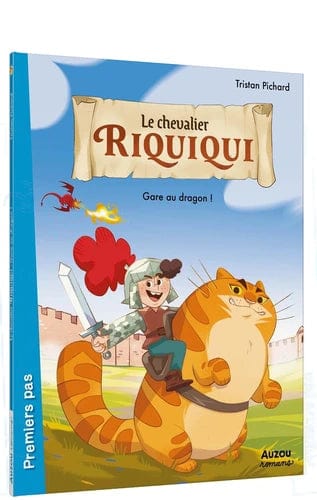 Premiers pas - Le chevalier Riquiqui - Gare au dragon !