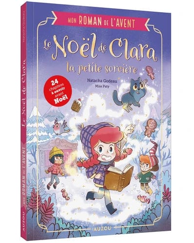 Mon roman de l'Avent - Le Noël de Clara la petite sorcière