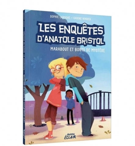 Les enquêtes d'Anatole Bristol T04 - Marabout et bouts de mystère