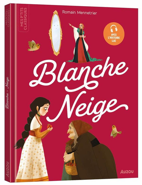 Mes p'tits classiques - Blanche-neige