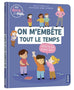 Mes docs et moi - On m'embête tout le temps - Qu'est ce que je peux faire ?