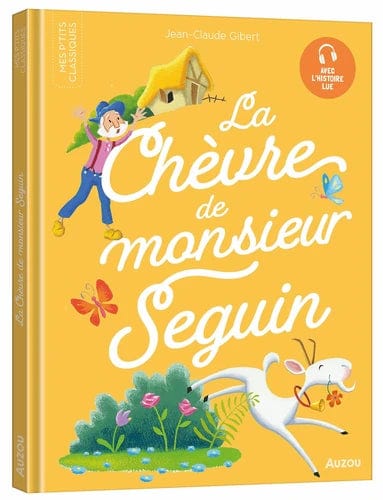 Mes p'tits classiques - La chèvre de monsieur Seguin