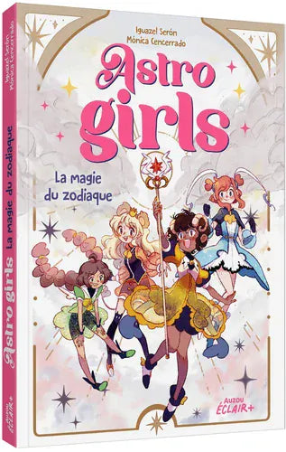Astro girls T01 - La magie du zodiaque