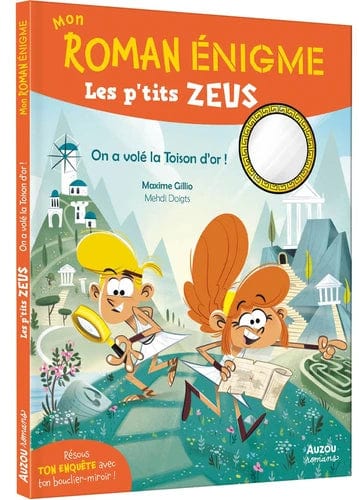 Mon roman énigme - Les p'tits Zeus - On a volé la Toison d'or !