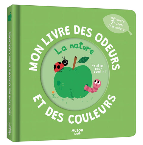 Mon livre des odeurs et des couleurs - La nature