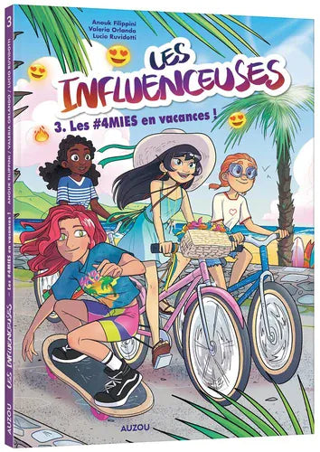Les influenceuses T03 - Les #4mies en vacances !
