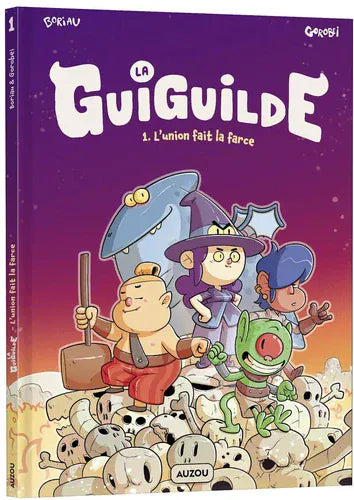 La Guiguilde T01 - L'union fait la farce