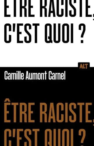 Être raciste, c'est quoi? 