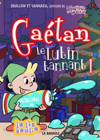 Gaétan le lutin tannant T01