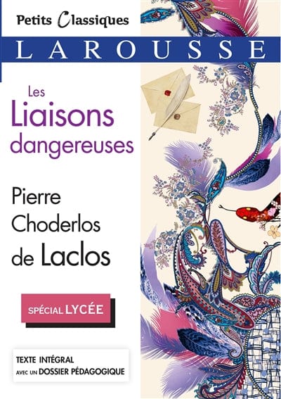 Petits Classiques Larousse - Les liaisons dangereuses