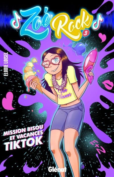 Zoé Rock T03 - Mission Bisou et vacances TikTok