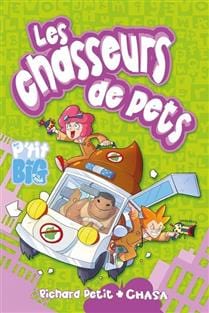 P'tit Big - Les chasseurs de pets