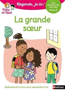 Regarde, je lis ! - Niveau 3 - La grande soeur
