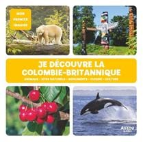 Mon premier imagier - Je découvre la Colombie-Britannique