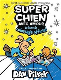 Super chien : le livre de coloriage officiel