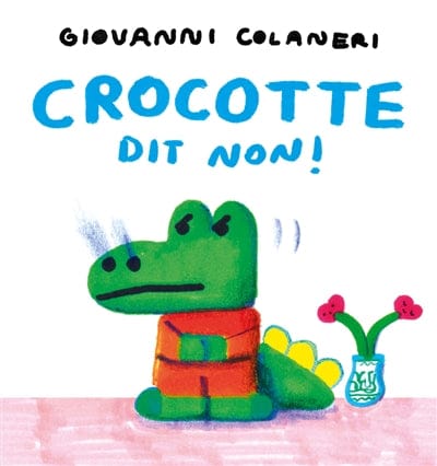 Crocotte dit non!