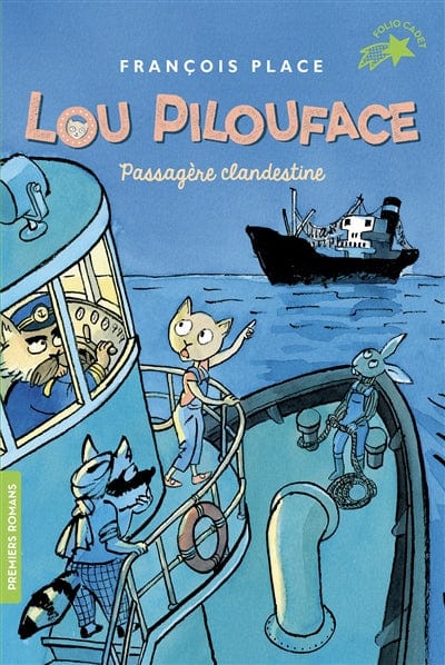 Lou Pilouface T01 - Passagère clandestine