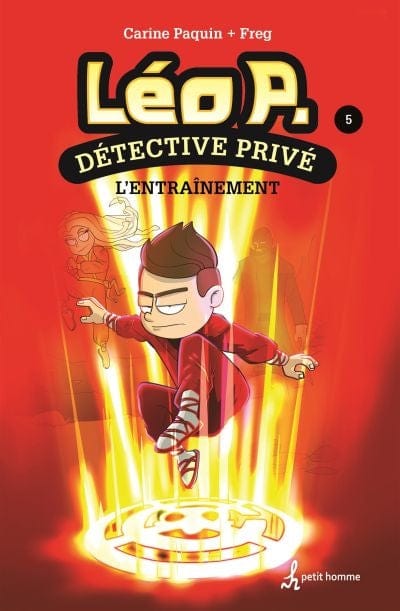 Léo P. Détective privé T05 : L'entraînement