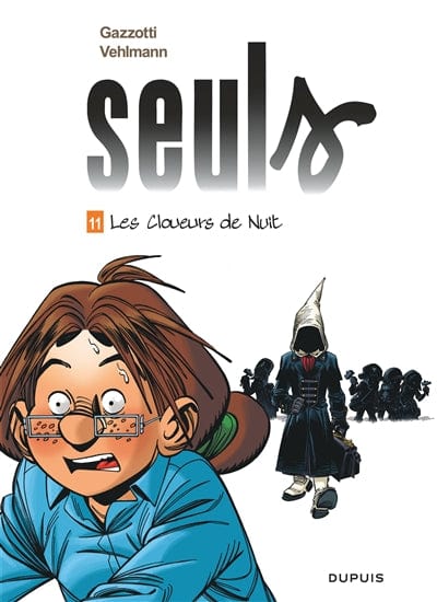 Seuls T11 - Les cloueurs de Nuit - Édition augmentée