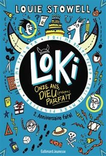 Loki onze ans Dieu ( presque) parfait T02 - Anniversaire fatal