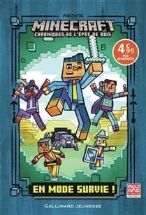 Minecraft - Chroniques de l'épée de bois T01 - En mode survie !