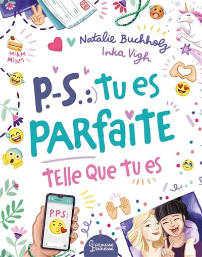 P-S : tu es parfaite telle que tu es