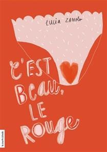 C'est beau le rouge