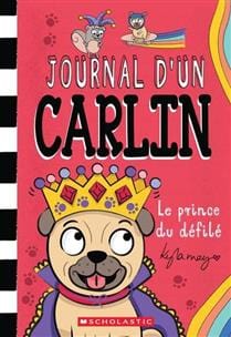 Journal d'un carlin T09 - Le prince du défilé