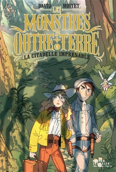 Les monstres d'Outre-Terre T02 - La citadelle imprenable