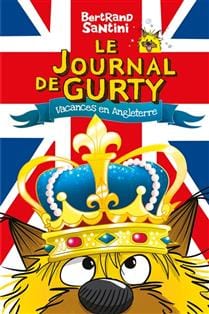 Le journal de Gurty T10 - Vacances en Angleterre
