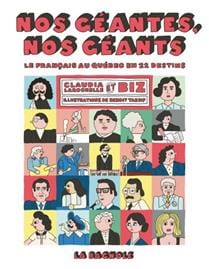 Nos géantes, nos géants : Le français au Québec en 22 destins