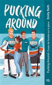 Les Rays de Jacksonville T01 - Pucking around, coups de foudre sur la glace