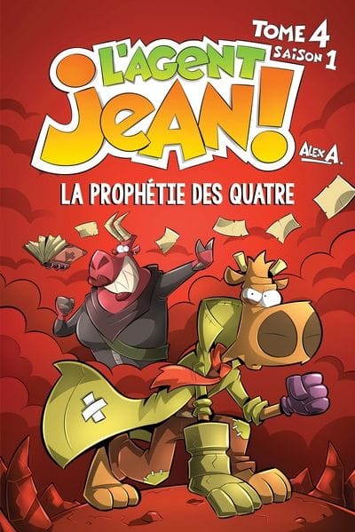 L'Agent Jean! - Saison 1 - T04 - La prophétie des quatre