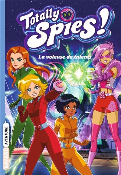Totaly Spies ! T02 - La voleuse de talent