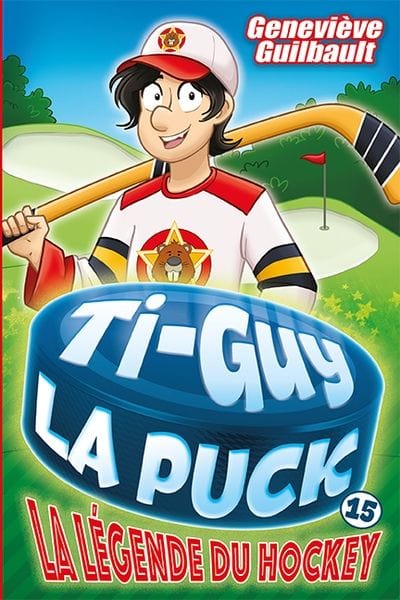 Ti-Guy La Puck T15 - La légende du hockey