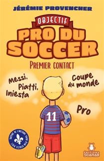 Objectif pro du soccer T01 - Premier contact