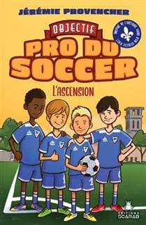Objectif pro du soccer T02 - L'Ascension