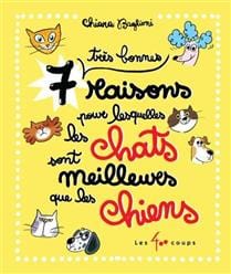 7 très bonnes raisons pour lesquelles les chats sont meilleurs que les chiens