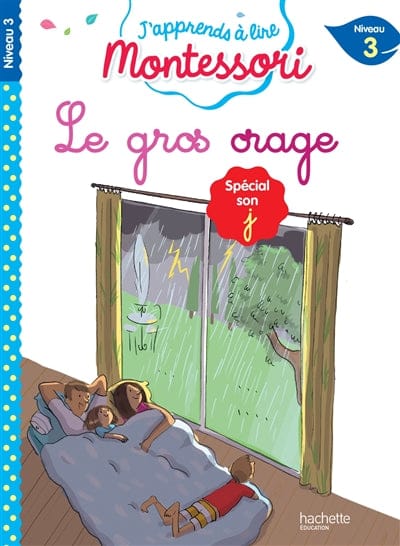 J'apprends à lire Montessori - Le gros orage - Niveau 3