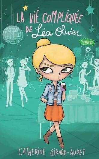 La vie compliquée de Léa Olivier T08 - Rivales