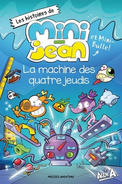 Les histoires de Mini-Jean et Mini-Bulle - La Machine des quatre jeudis