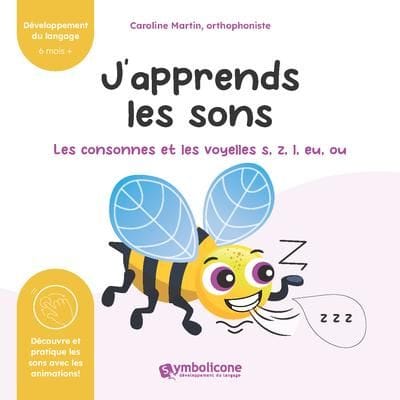 J’apprends les sons : Les consonnes et les voyelles s, z, l, eu, ou