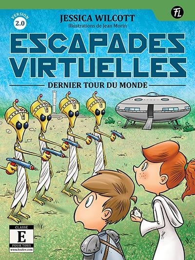 Escapades virtuelles T08 - Dernier tour du monde
