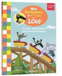 Mes lectures avec Loup - Un parc d'attractions pas comme les autres