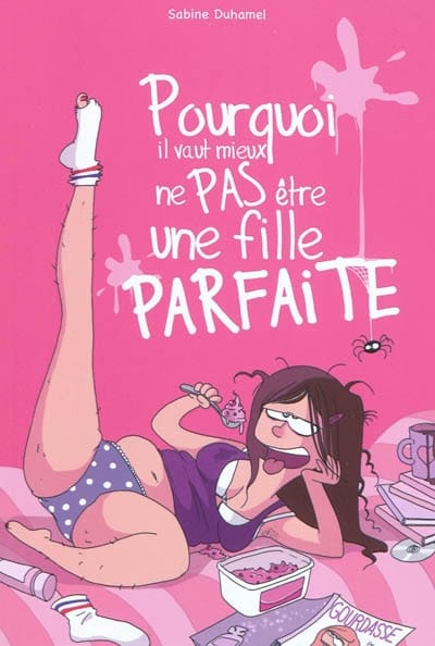 Pourquoi il vaut mieux de ne pas être une fille parfaite